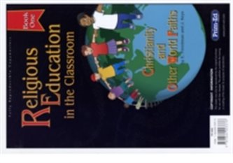 Religious Education in the Classroom Religious Education in the Classroom