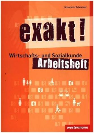 Wirtschafts- und Sozialkunde für gewerblich-technische Ausbildungsberufe, Arbeitsheft