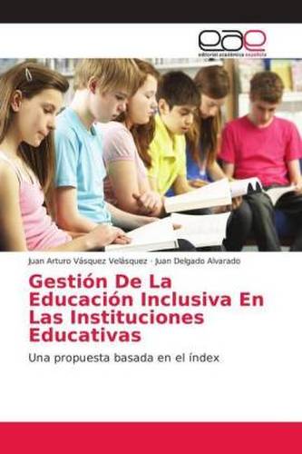 Gestión De La Educación Inclusiva En Las Instituciones Educativas Gestión De La Educación Inclusiva En Las Instituciones Educativas