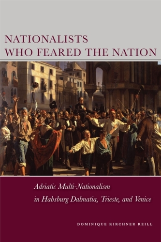 Nationalists Who Feared the Nation Nationalists Who Feared the Nation