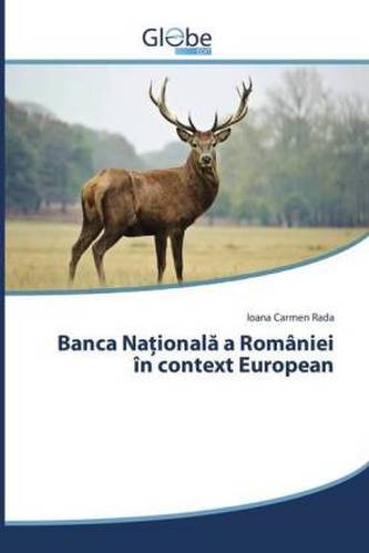 Banca Na ionala a României în context European Banca Na ionala a României în context European