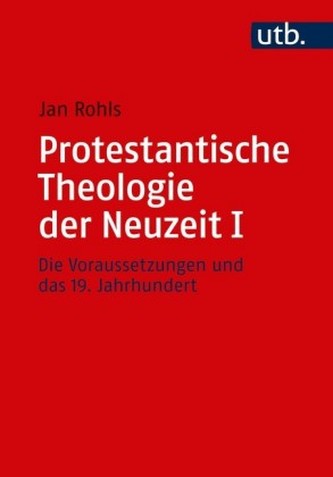 Protestantische Theologie der Neuzeit. Bd.1 Protestantische Theologie der Neuzeit. Bd.1