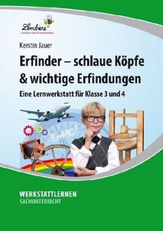 Erfinder - schlaue Köpfe & wichtige Erfindungen
