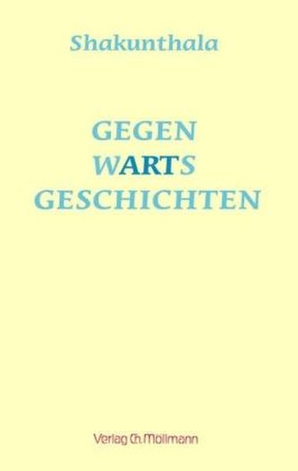 Gegenwartsgeschichten Gegenwartsgeschichten
