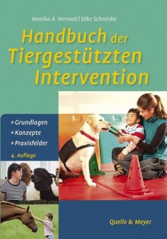 Handbuch der Tiergestützten Intervention Handbuch der Tiergestützten Intervention