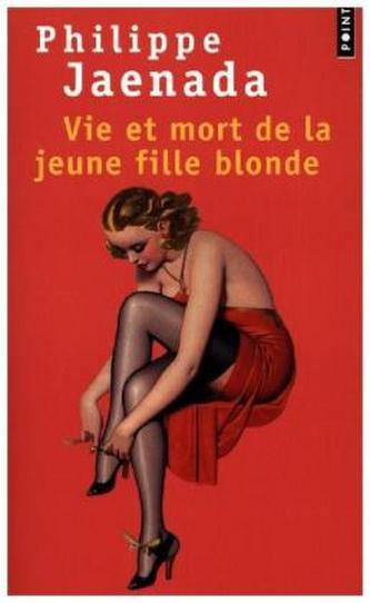 Vie et mort de la jeune fille blonde Vie et mort de la jeune fille blonde
