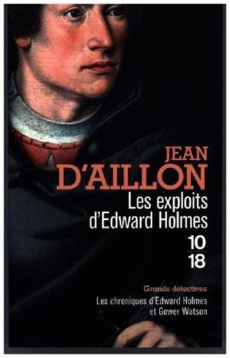 Les chroniques d'Edward Holmes et Gower Watson. Les exploits d'Edward Holmes