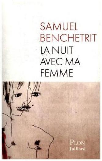 La nuit avec ma femme