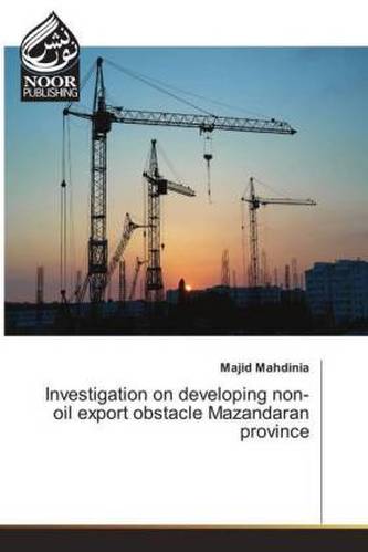 Investigation on developing non-oil export obstacle Mazandaran province