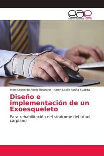 Diseño e implementación de un Exoesqueleto Diseño e implementación de un Exoesqueleto