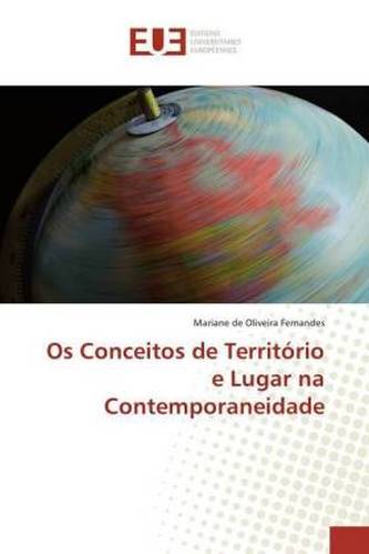 Os Conceitos de Território e Lugar na Contemporaneidade