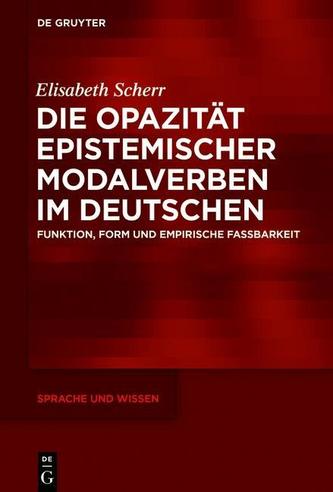 Die Opazität epistemischer Modalverben im Deutschen