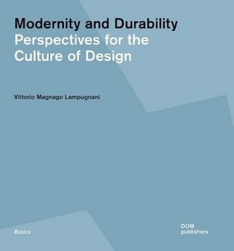 Modernity and Durability Modernity and Durability