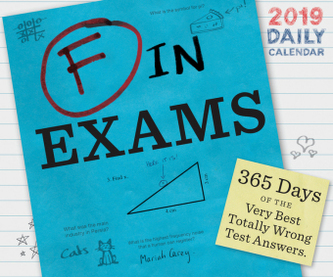 F in Exams, Daily Calendar 2019