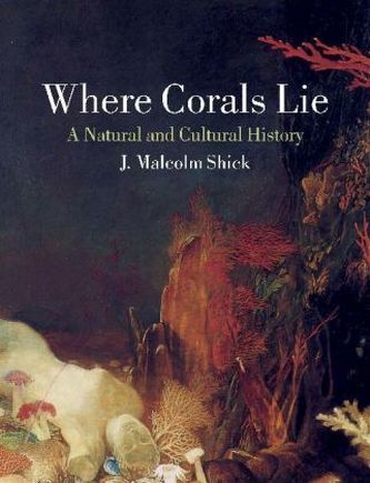 Where Corals Lie Where Corals Lie