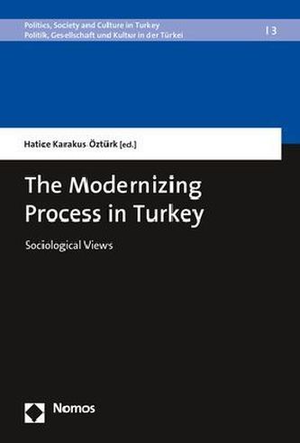 The Modernizing Process in Turkey The Modernizing Process in Turkey