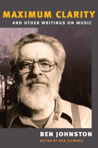 MAXIMUM CLARITY AND OTHER WRITINGS ON MUSIC