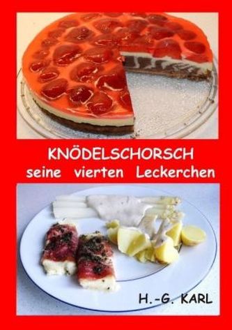 Knödelschorsch seine vierten Leckerchen Knödelschorsch seine vierten Leckerchen
