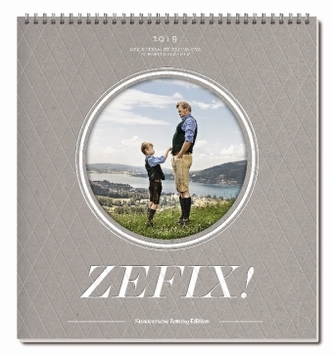Zefix! Wandkalender 2019