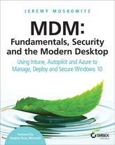 MDM: Fundamentals, Security, and the Modern Desktop