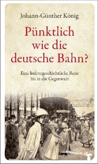 Pünktlich wie die deutsche Bahn? Pünktlich wie die deutsche Bahn?