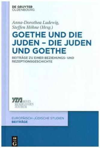 Goethe und die Juden - die Juden und Goethe Goethe und die Juden - die Juden und Goethe