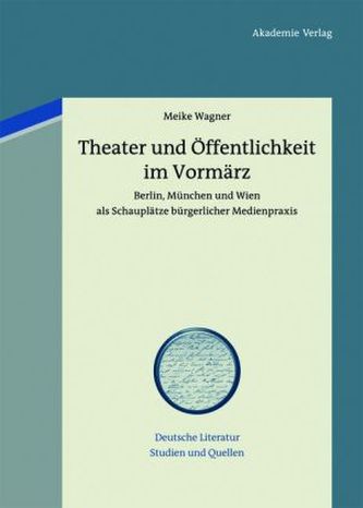 Theater und Öffentlichkeit im Vormärz