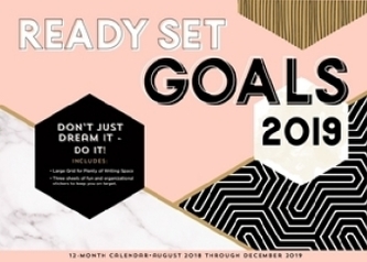 Ready Set Goals! 2019