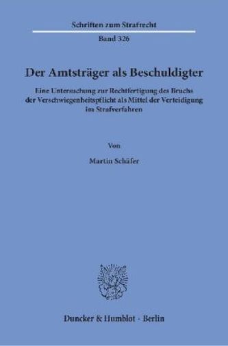 Der Amtsträger als Beschuldigter