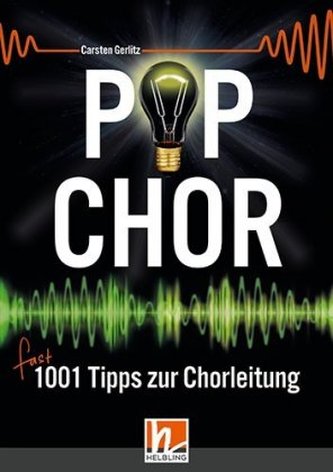 Popchor - fast 1001 Tipps zur Chorleitung - Buch Popchor - fast 1001 Tipps zur Chorleitung - Buch
