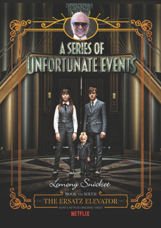 A Series of Unfortunate Events - The Ersatz Elevator, Netflix Tie-in A Series of Unfortunate Events - The Ersatz Elevator, Netflix Tie-in