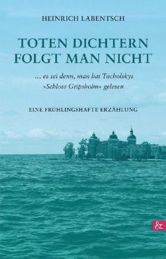 Toten Dichtern folgt man nicht Toten Dichtern folgt man nicht