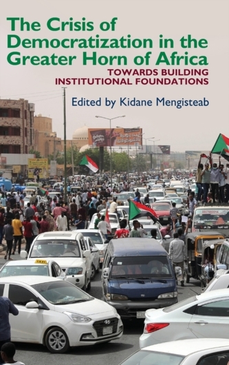The Crisis of Democratization in the Greater Hor - Towards Building Institutional Foundations
