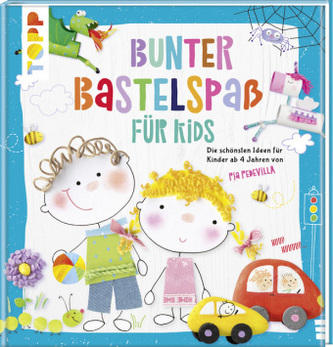 Bunter Bastelspaß für Kids Bunter Bastelspaß für Kids
