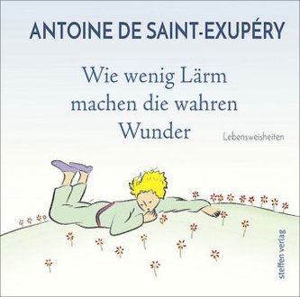 Wie wenig Lärm machen die wahren Wunder