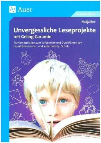 Unvergessliche Leseprojekte mit Geling-Garantie