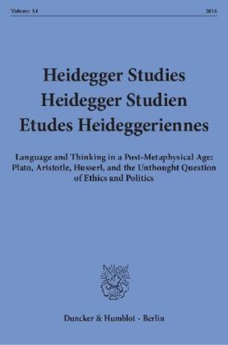 Heidegger Studies / Heidegger Studien / Etudes Heideggeriennes. Vol.34