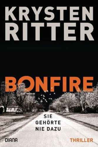 Bonfire - Sie gehörte nie dazu Bonfire - Sie gehörte nie dazu