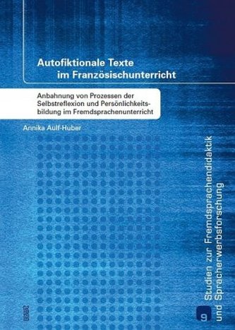 Autofiktionale Texte im Französischunterricht