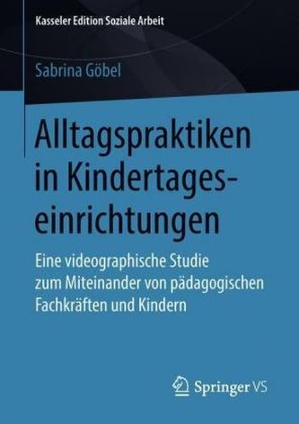 Alltagspraktiken in Kindertageseinrichtungen