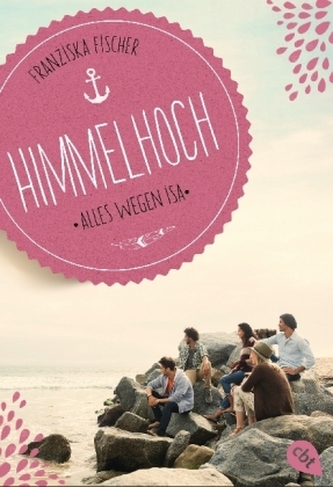 Himmelhoch - Alles wegen Isa