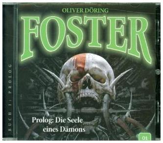 Foster - Prolog: Die Seele eines Dämons, 1 Audio-CD