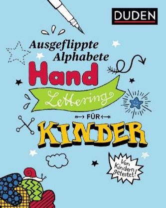 Ausgeflippte Alphabete - Handlettering für Kinder