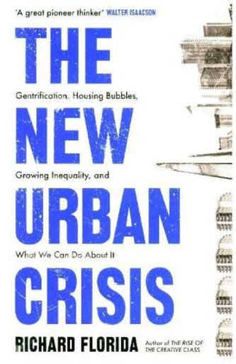 The New Urban Crisis