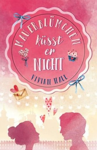 Mauerblümchen küsst er nicht