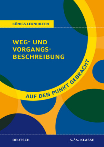 Weg- und Vorgangsbeschreibung für die 5. und 6. Klasse