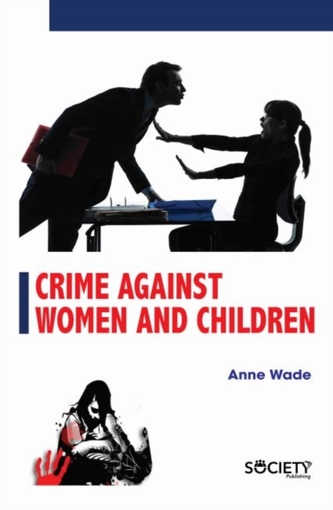 Crime Against Women and Children Crime Against Women and Children