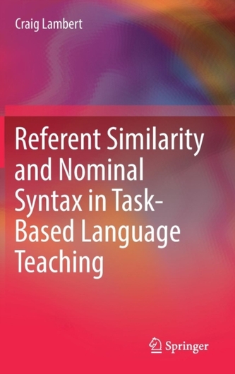 Referent Similarity and Nominal Syntax in Task-Based Language Teaching