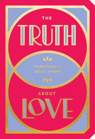The Truth About Love The Truth About Love
