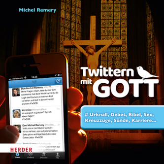 Twittern mit Gott Twittern mit Gott
